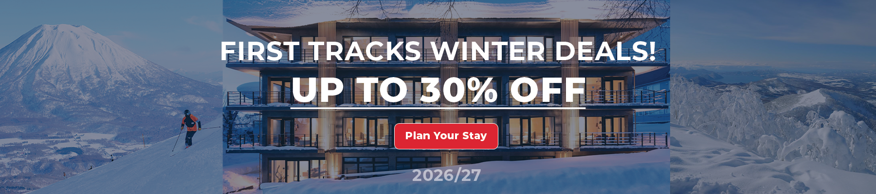 First-Tracks-Banner First Tracks Early Bird Winter Sale - Up to 30% Off. Niseko Hirafu Ski Resort